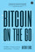 Bitcoin on the Go: The Basics of Cryptocurrencies and Blockchains—Condensed by Anthony Lewis