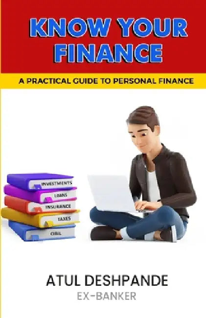 Know Your Finance by Atul Deshpande