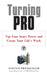 Turning Pro: Tap Your Inner Power and Create Your Life's Work by Steven Pressfield