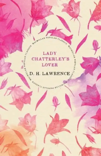 Lady Chatterley's Lover by D. H. Lawrence