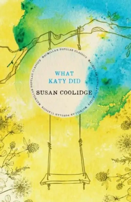 What Katy Did by Susan Coolidge