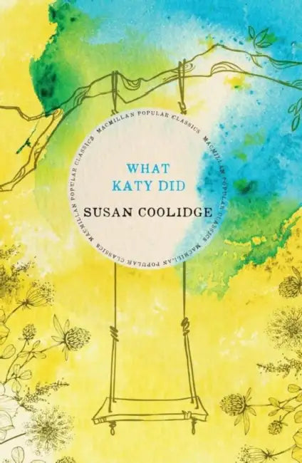 What Katy Did by Susan Coolidge