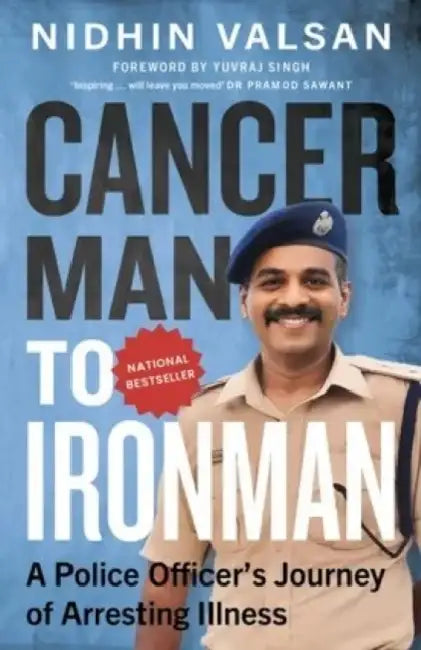 Cancerman To Ironman by Nidhin Valsan