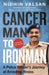 Cancerman To Ironman by Nidhin Valsan