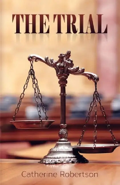 The Trial by Catherine Robertson