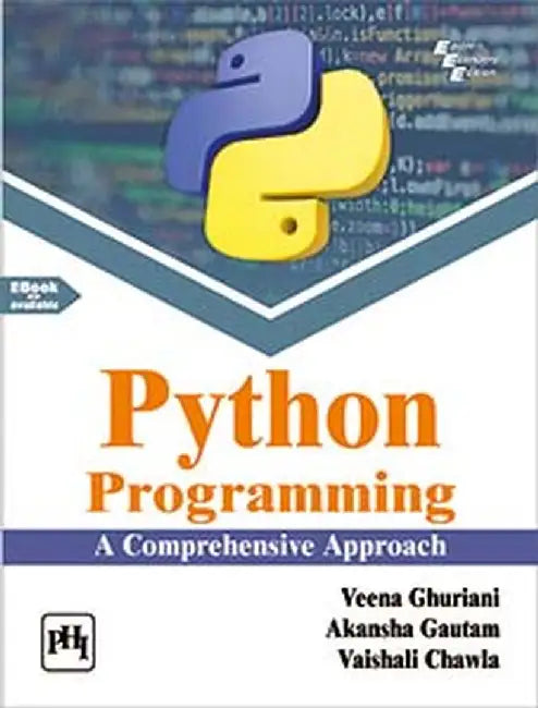 Python Programming: A Comprehensive Approach by Ghuriani Veena, Gautam Akansha, Chawla Vaishali