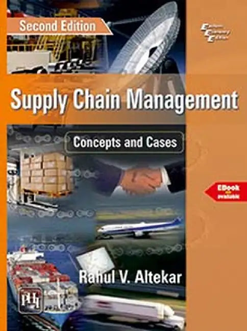 Supply Chain Management: Concepts and Cases by Altekar Rahul V.