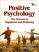 Positive Psychology: The Science of Happiness and Wellbeing by Mangal S. K., Mangal Shubhra