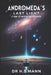 Andromeda's Last Light: A Saga of Survival and Discovery by H. S. Mann