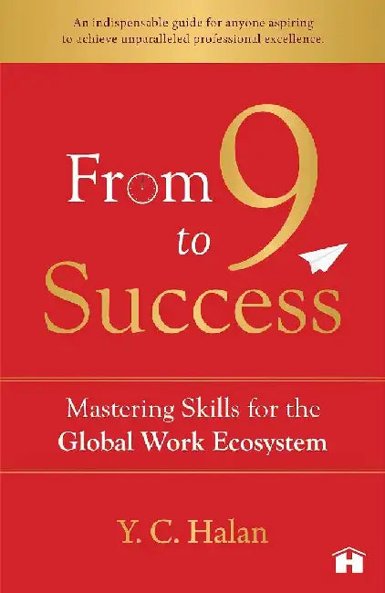 From 9 to Success by Y.C. Halan