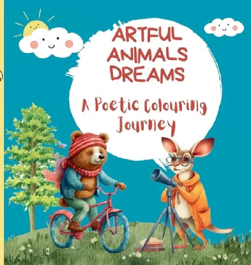 Artful Animals Dreams: A Poetic Colouring Journey - Animal Coloring Book for Kids by The Reading Reindeer, Niti Shukla