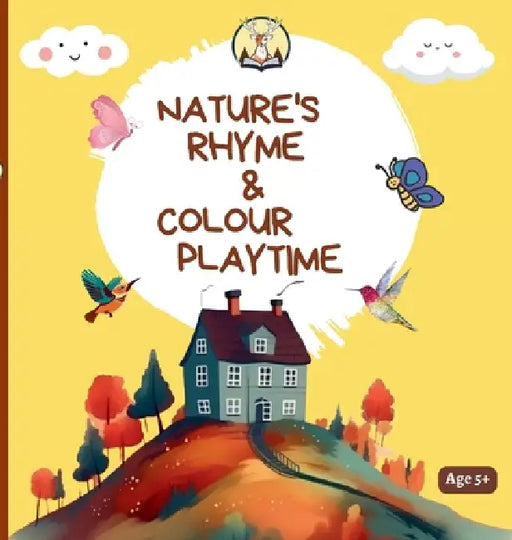 Nature's Rhyme & Colour Playtime: A Nature Colouring Book for Kids by Niti Shukla