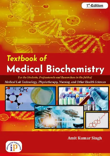 Textbook of Medical Biochemistry by Amit Kumar Singh