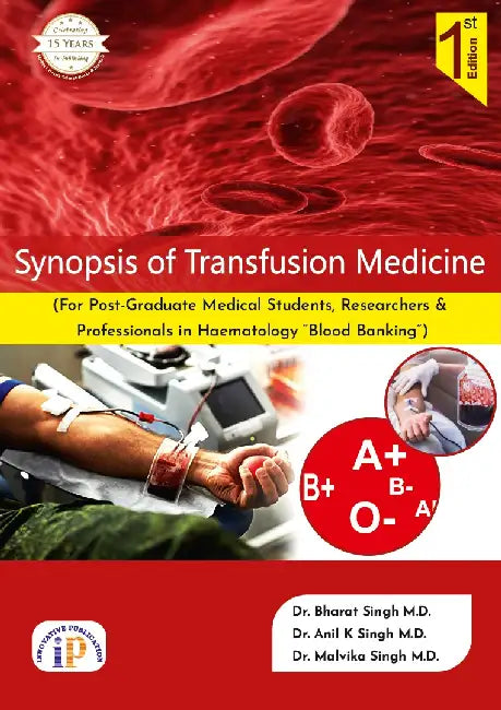 Synopsis of Transfusion Medicine by Dr. Bharat Singh M.D.