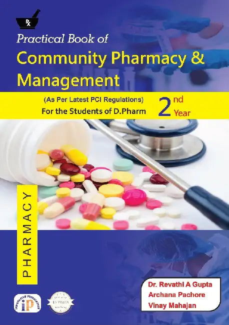 Practical Book of Community Pharmacy and Management for the Students of D.Pharm 2nd Year by Dr. Revathi A Gupta
