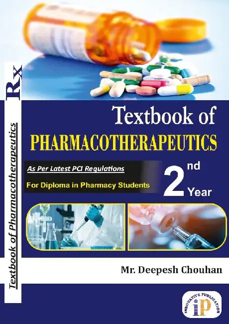 Textbook of Pharmacotherapeutics For Diploma in Pharmacy Students 2nd Year by Mr. Deepesh Chouhan