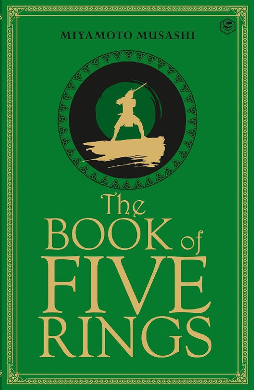 The Book Of Five Rings by Miyamoto Musashi