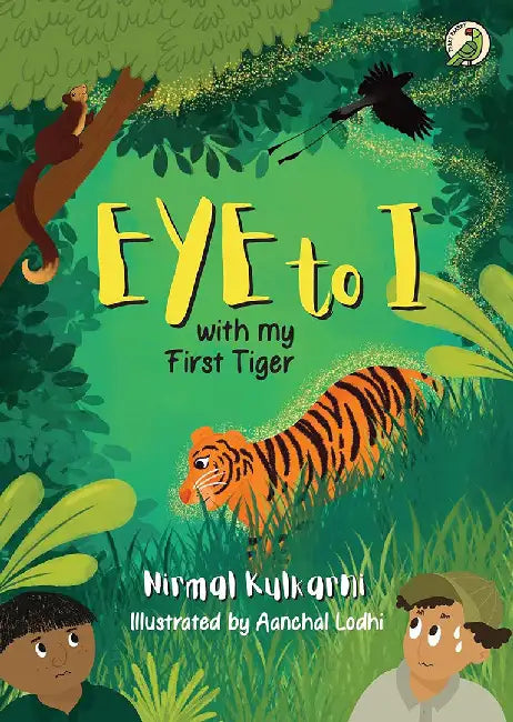 Eye to I With my first Tiger by Nirmal Kulkarni, Anchal Lodhi