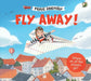 Fly Away! by Merve Ergenenoglu