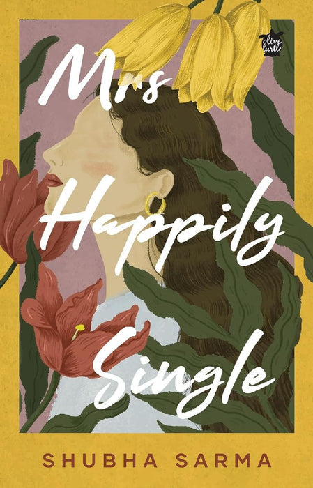 Mrs Happily Single by Shubha Sarma