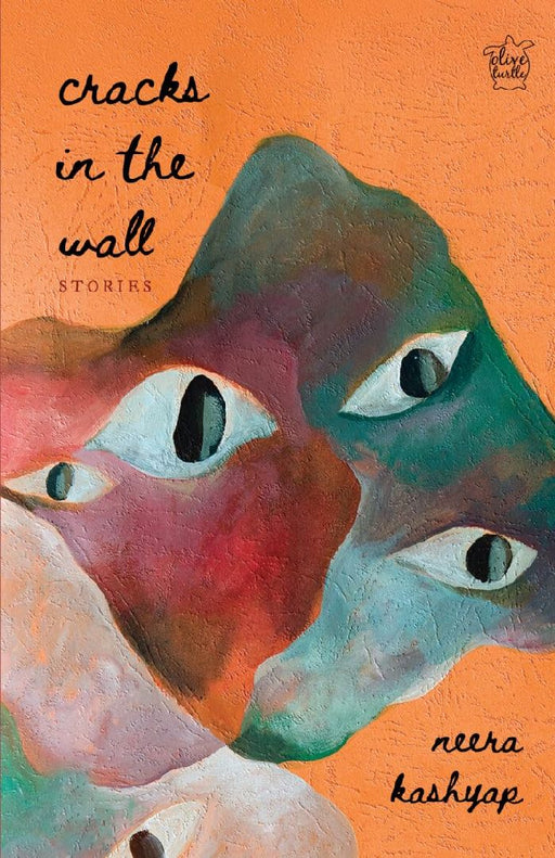 Cracks in the Wall : Stories by Neera Kashyap