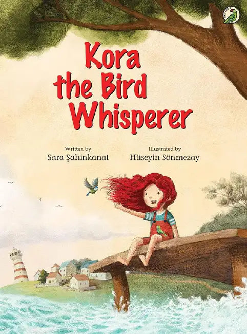 Kora the bird Whisperer by Sara Sahinkanat, Huseyin Sonmezay