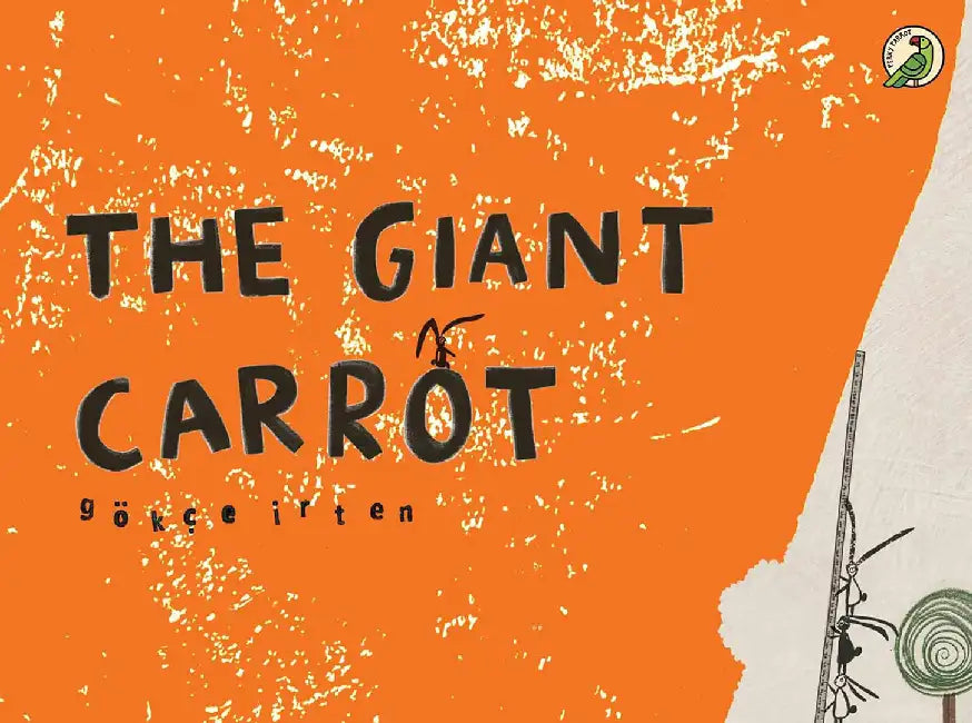 The Giant Carrot by Gokce Irten