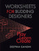 Worksheets For Budding Designers by Deepika Gandhi