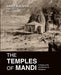 The Temples of Mandi: A Study of the Architecture & Sculpture by Amrit Bolaria