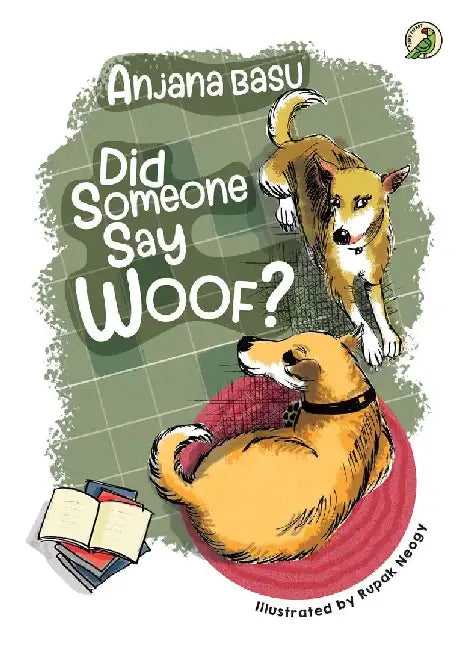 Did Someone Say Woof? by Anjana Basu