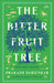 The Bitter Fruit Tree and Other Stories by Prakash Parienkar
