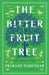 The Bitter Fruit Tree and Other Stories by Prakash Parienkar