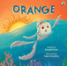 Orange by Gitanjali Kerkar