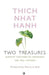 Two Treasures Buddhist Teachings by Thich Nhat Hanh