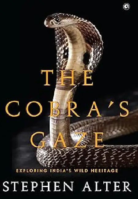 The Cobra'S Gaze by Stephen Alter