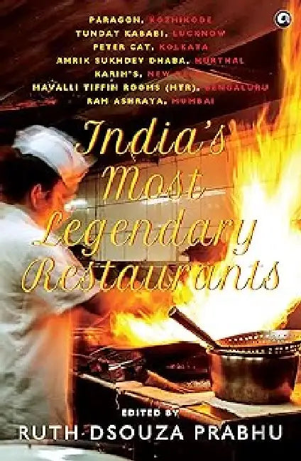 India'S Most Legandary Restaurants by Ruth Dsouza Prabhu