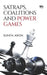 Satraps, Coalitions and Power Games by Sunita Aron