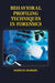 Behavioral Profiling Techniques in Forensics by Mariusz Markiel
