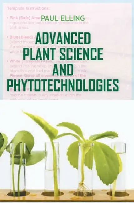 Advanced Plant Science and Phytotechnologies by Paul Elling