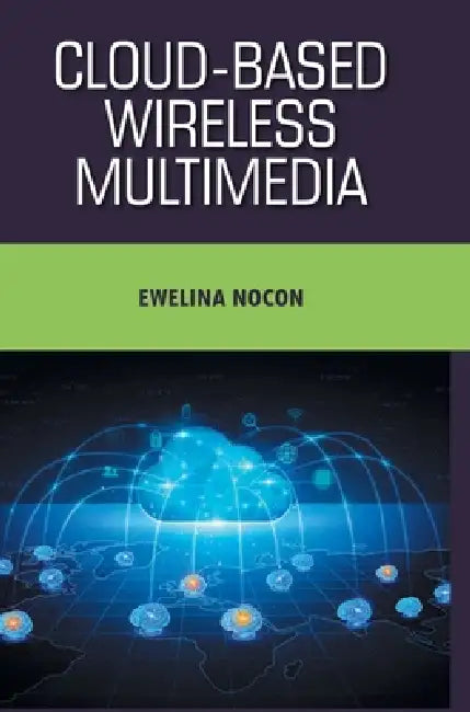 Cloud-based Wireless Multimedia by Ewelina Nocon