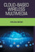 Cloud-based Wireless Multimedia by Ewelina Nocon