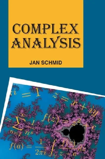 Complex Analysis by Jan Schmid