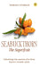 Seabuckthorn The Superfruit by Tsering Stobdan