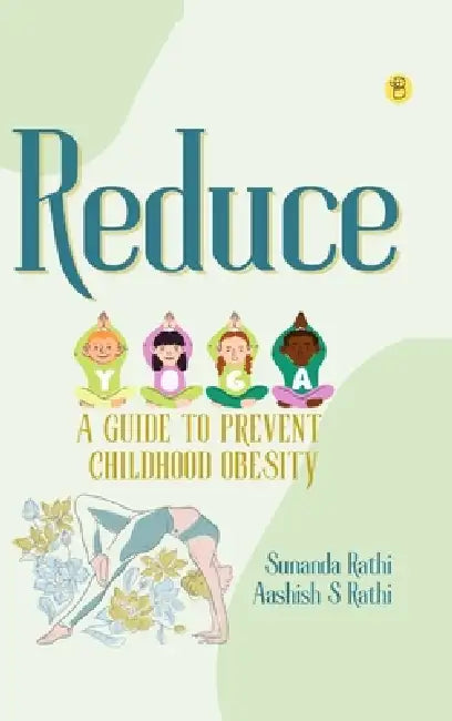 Reduce by Sunanda Rathi, Aashish S. Rathi