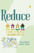 Reduce by Sunanda Rathi, Aashish S. Rathi