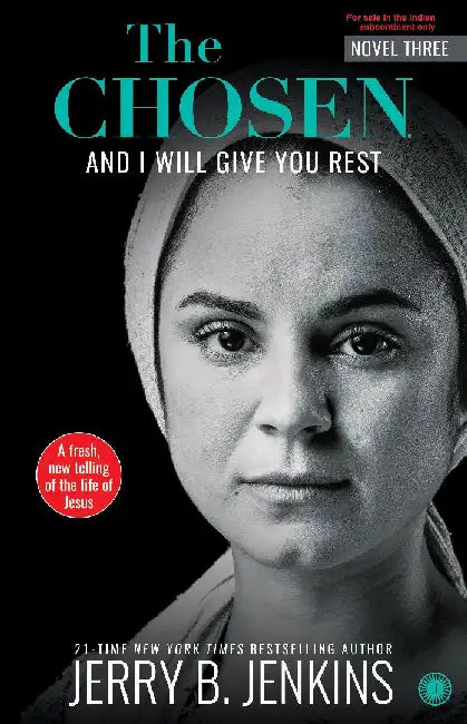 The Chosen – Book 3: And I Will Give You Rest by Jerry B. Jenkins