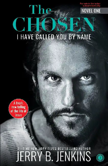 The Chosen – Book 1: I Have Called You By Name by Jerry B. Jenkins