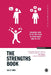 The Strengths Book: Discover how to be Fulfilled in Your Work and in Life by Sally Bibb