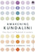 Awakening Kundalini: The Path to Radical Freedom by Lawrence Edwards