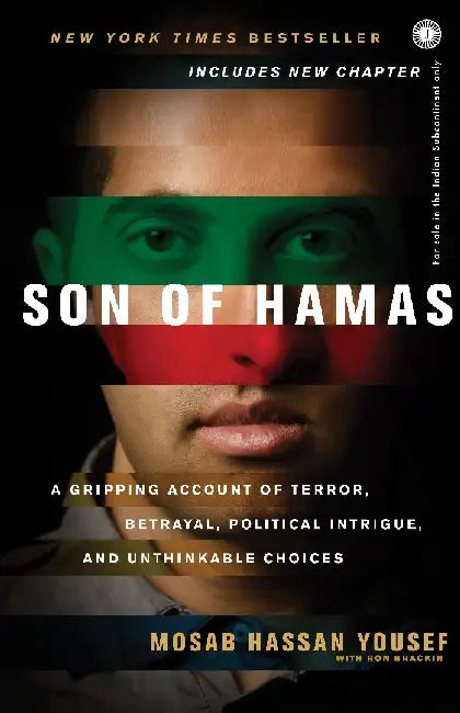 Son of Hamas: A Gripping Account of Terror, Betrayal, Political Unthinkable Choices by Mosab Hassan Yousef with Ron Brackin